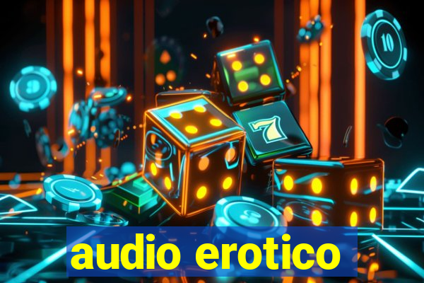 audio erotico